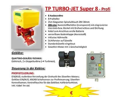 Pneumatikstreuer reihenlos Technik Plus Pneumatikstreuer zur Ausbringung  von Saatgut Mikronhrstoffen TP Turbo-Jet Super8-Multi Turbo Air 6/90  Turbo-Jet mit Profisteuerung Pneumatikstreuer 6m Arbeitsbreite 8 Dsen  Prallteller zur Exakten Verteilung ...